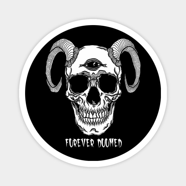 Forever doomed Magnet by Danger Stranger®